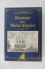 Historique de la marine française (de ses débuts à 1815 ) .
. Amiral Henri Darrieus . Capitaine de vaisseau Jean Quéguiner .
