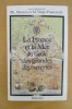 LA FRANCE ET LA MER AU SIECLE DES GRANDES DECOUVERTES
. Philippe Masson & Michel Vergé-Franceschi
