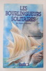 LES BOURLINGUEURS SOLITAIRES DE JONAS A TABARLY
. Michel Hérubel
