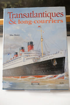 Transatlantiques Et Long Courriers. REMY Max