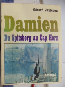 DAMIEN DU SPITSBERG AU CAP HORN
. JANICHON GERARD