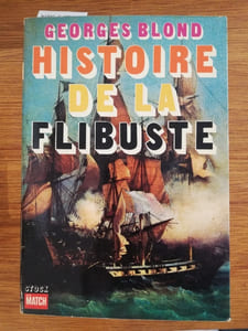 HISTOIRE DE LA FLIBUSTE