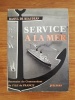 Service A La Mer . Souvenirs du Commandant de L'Ile De France .. Raoul De Beaudean .
