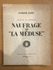 Naufrage de "La Méduse", voyage au Sénégal. Sander Rang