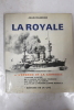 La Royale; L'&eacute;peron et la cuirasse. Jean Randier