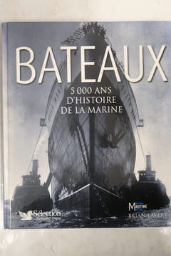 Bateaux : 5000 ans d'histoire de la marine. Brian Lavery