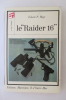 LE RAIDER 16 "au large l'aventure". Edwin P. Hoyt
