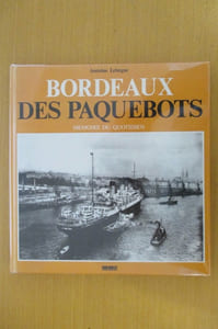 BORDEAUX DES PAQUEBOTS mémoire du quotidien