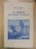 LES DERNIERS BALEINIERS FRANCAIS. Un demi-siècle d'histoire de la grande pêche baleinière en France de 1817 à 1867. . Lacroix Louis