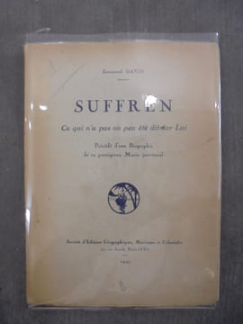 SUFFREN. Ce qui n'a pas ou peu été dit sur Lui. Précédé d'une biographie de ce prestigieux Marin Provençal.. Emmanuel Davin