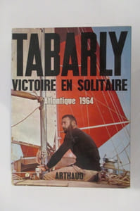 VICTOIRE EN SOLITAIRE. Atlantique 1964.