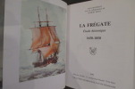 LA FREGATE MARINE DE FRANCE 1650 - 1850.. Jean Boudriot / Hubert Berti