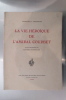 LA VIE HEROÏQUE de L'AMIRAL COURBET. Georges G.-Toudouze