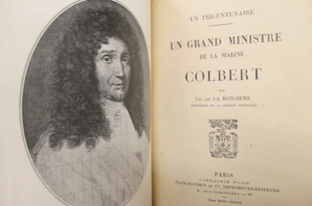 UN GRAND MINISTRE DE LA MARINE COLBERT 1619-1683.