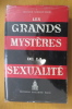 LES GRANDS MYSTERES de la SEXUALITE. Dr Norman Haire