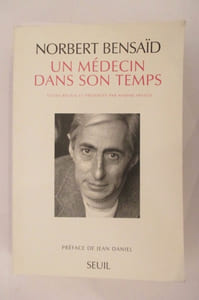 UN MEDECIN DANS SON TEMPS.