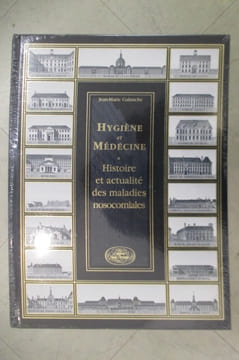 HYGIENE et MEDECINE. Histoire et actualité des maladies nosocomiales. (Neuf sous blister).. Jean-Marie Galmiche