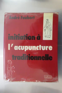 INITIATION A L'ACUPUNCTURE TRADITIONNELLE