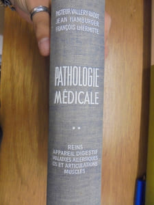Pathologie Médicale Tome II Reins - Appareil digestif - Maladies Allergiques - Os et Articulations - Muscles