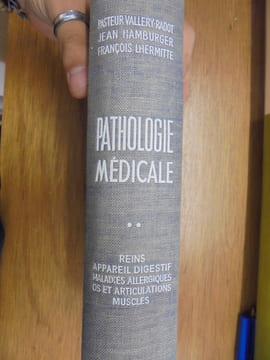 Pathologie Médicale Tome II Reins - Appareil digestif - Maladies Allergiques - Os et Articulations - Muscles. Vallery-Radot Jean Hamburger François ...