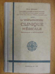 Traite Elementaire d'Exploration Clinique Medicale. Technique et séméiologie.