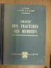 Traité des Fractures des Membres. H. Judet, J. Judet & R. Judet