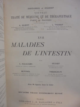 XVII. MALADIES DE L'INTESTIN. Deuxième tirage. A. Gilbert & L. Thoinot