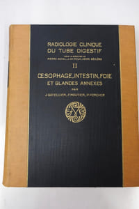 Radiologie clinique du tube digestif. Tome I Estomac et duodénum. Tome II Oesophage, intestin, foie et glandes annexes