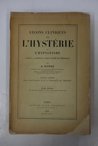 Leçons cliniques sur l'hystérie et l'hypnotisme faites à l'Hôpital Saint-André de Bordeaux. Ouvrage précédé d'une Lettre-Préface de M. Le Professeur J.-M. Charcot. Tome Second
