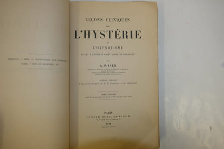 Leçons cliniques sur l'hystérie et l'hypnotisme faites à l'Hôpital Saint-André de Bordeaux. Ouvrage précédé d'une Lettre-Préface de M. Le Professeur J.-M. Charcot. Tome Second