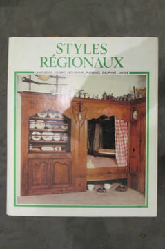 STYLES REGIONAUX : Le Languedoc / Le Quercy / Le Rouergue. Collectif