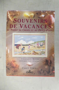 SOUVENIRS DE VACANCES au point de croix et au petit point. Cinquante motifs inspirés par l'Enfance.
