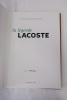 La Légende Lacoste
. Patricia Kapferer & Tristan Gaston-Breton 