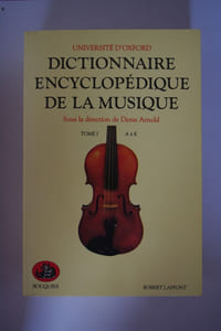 UNIVERSITE D'OXFORD. DICTIONNAIRE ENCYCLOPEDIQUE DE LA MUSIQUE.