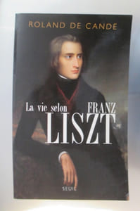 LA VIE SELON FRANZ LISZT