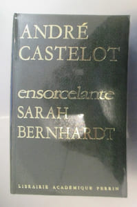 ENSORCELANTE SARAH BERNHARDT