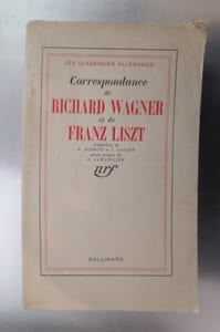 CORRESPONDANCE de RICHARD WAGNER et de FRANZ LISZT