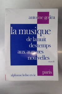 LA MUSIQUE de la nuit des temps aux aurores nouvelles. Volume 2.