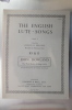THE ENGLISH LUTE-SONGS. Series 1. Edited by Edmund H. Fellowes. Revised by Thurston Dart. IO & II.. John Dowland