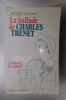 LA BALLADE DE CHARLES TRENET. La France en Liberté.
. Richard Cannavo