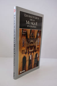 Les Hauts Lieux de la Musique en France.