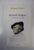 Richard Wagner, Son Oeuvre Et Son Idée
. Edouard Schuré
