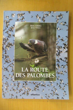 LA ROUTE DES PALOMBES. Pierre Verdet & Jesus Veiga