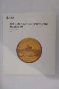 100 GOLD COINS OF REGENSBURG. AUCTION 60.