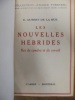 Les Nouvelles Hébrides Iles de cendre et de corail - E. Aubert de La Rüe. E. Aubert de La Rüe