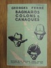 Bagnards, Colons et Canaques. FERRE Georges