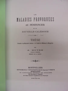 Les Maladies Provoquées au Pénitencier de la Nouvelle-Calédonie
