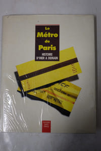 Le métro de paris / histoire d'hier à demain
