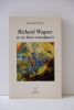 Richard Wagner et ses héros transfigurés. Laurence Latty