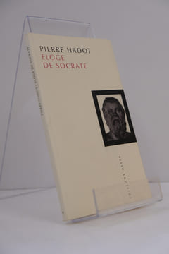 Eloge de Socrate
. Pierre Hadot 